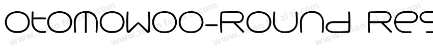 OtomoW00-Round Regular字体转换